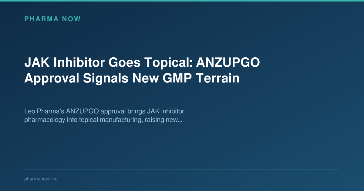 JAK Inhibitor Goes Topical: ANZUPGO Approval Signals New GMP Terrain