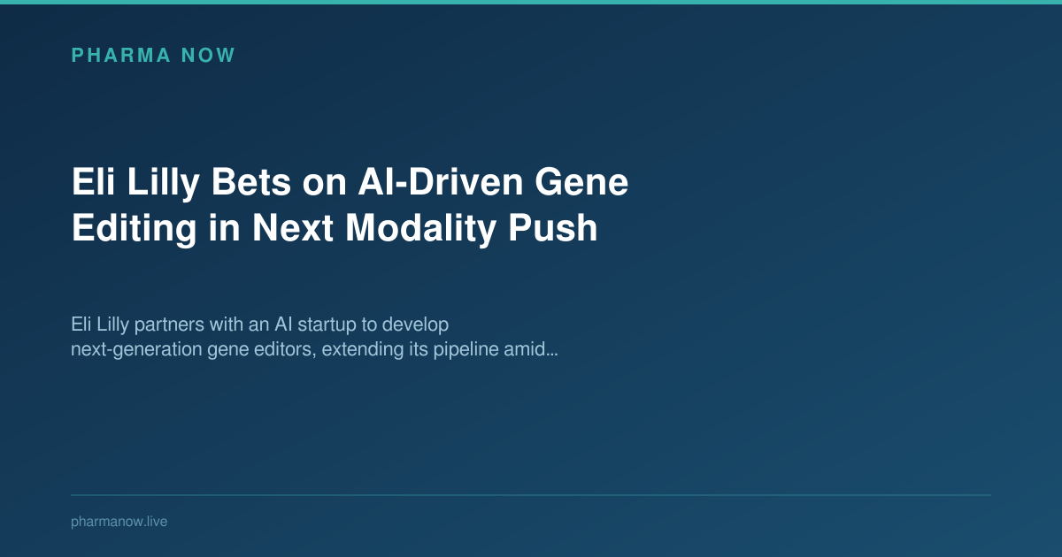 Eli Lilly Bets on AI-Driven Gene Editing in Next Modality Push