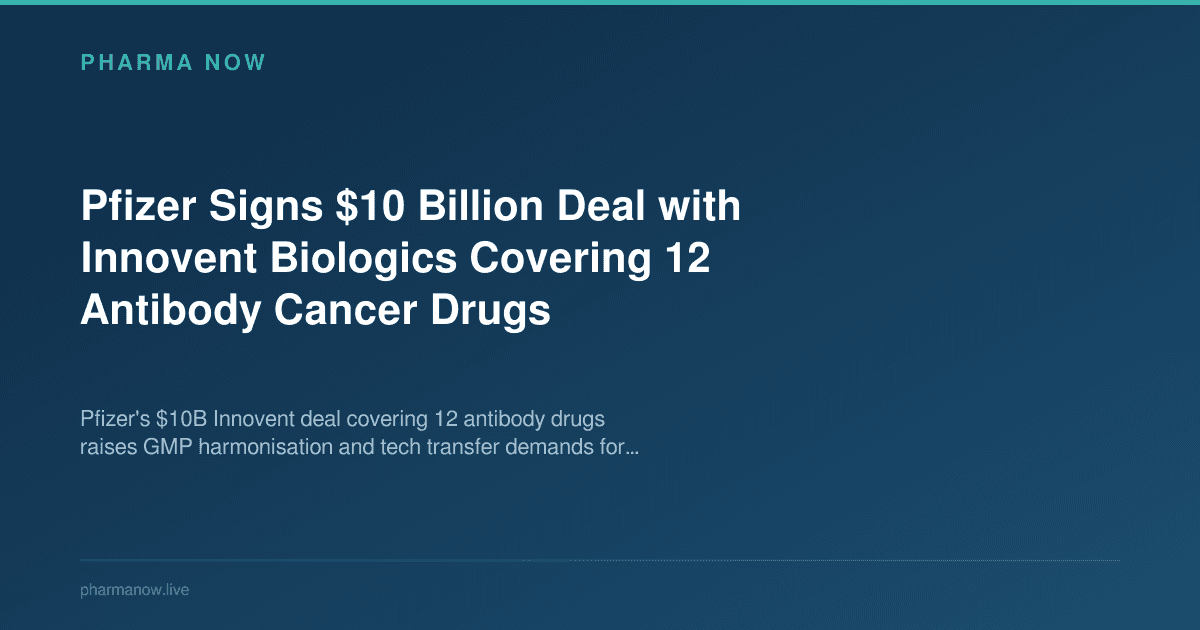 Pfizer Signs $10 Billion Deal with Innovent Biologics Covering 12 Antibody Cancer Drugs