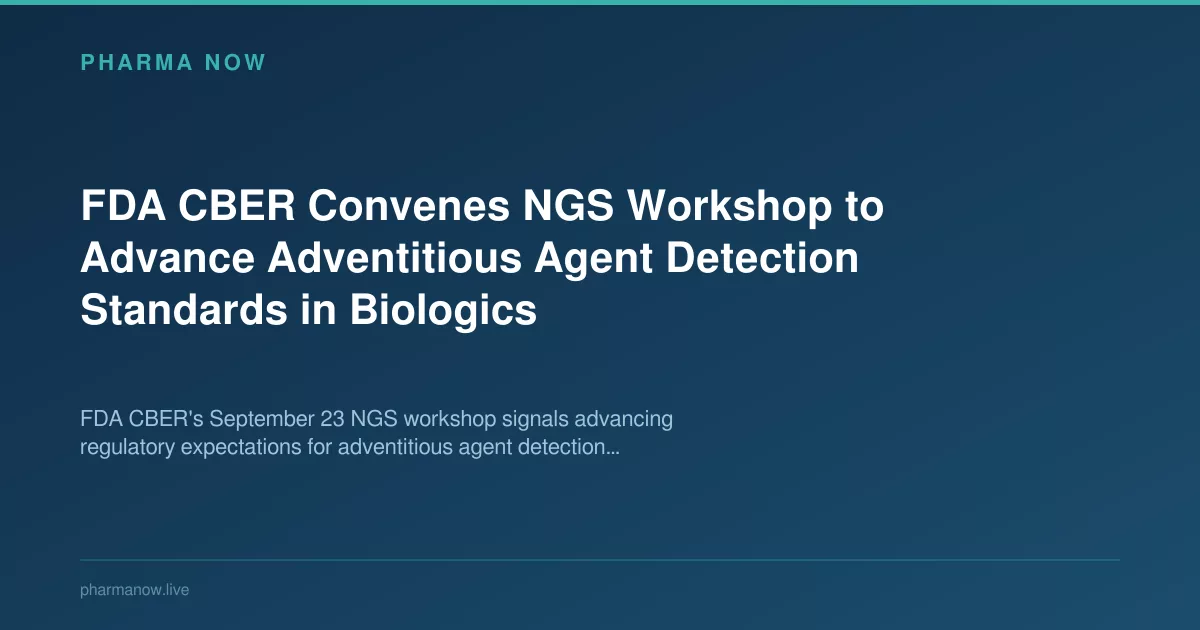 FDA CBER Convenes NGS Workshop on Biologics Detection Standards
