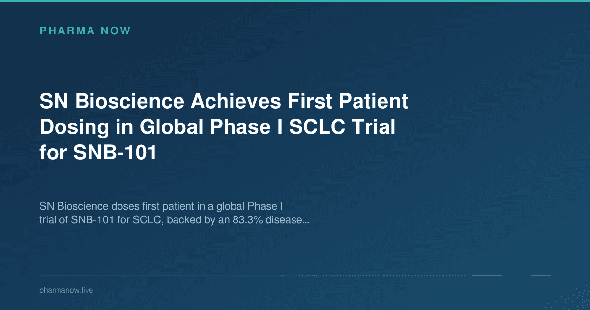 SN Bioscience Achieves First Patient Dosing in Global Phase I SCLC Trial for SNB-101