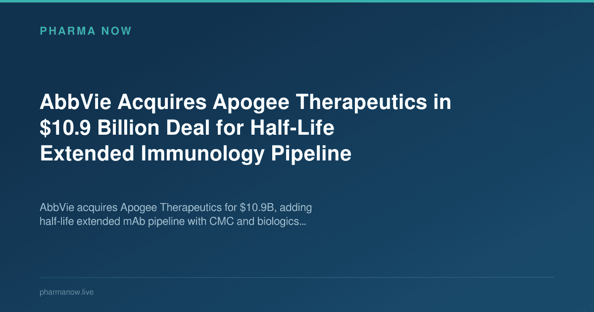 AbbVie Acquires Apogee Therapeutics in $10.9 Billion Deal for Half-Life Extended Immunology Pipeline