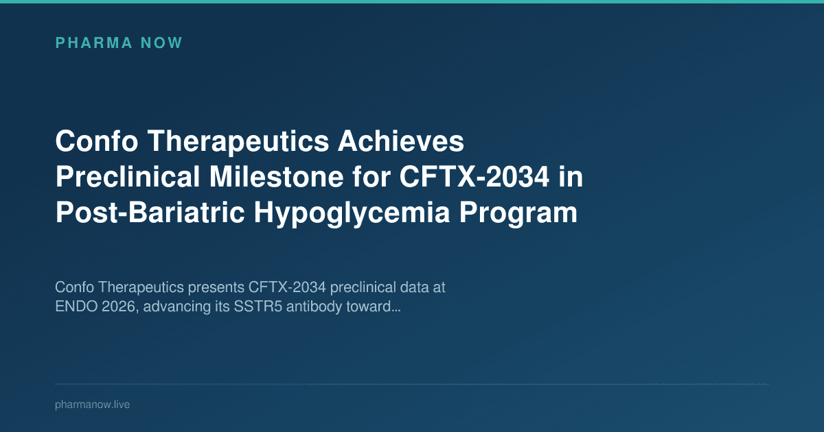 Confo Therapeutics Achieves Preclinical Milestone for CFTX-2034 in Post-Bariatric Hypoglycemia Program