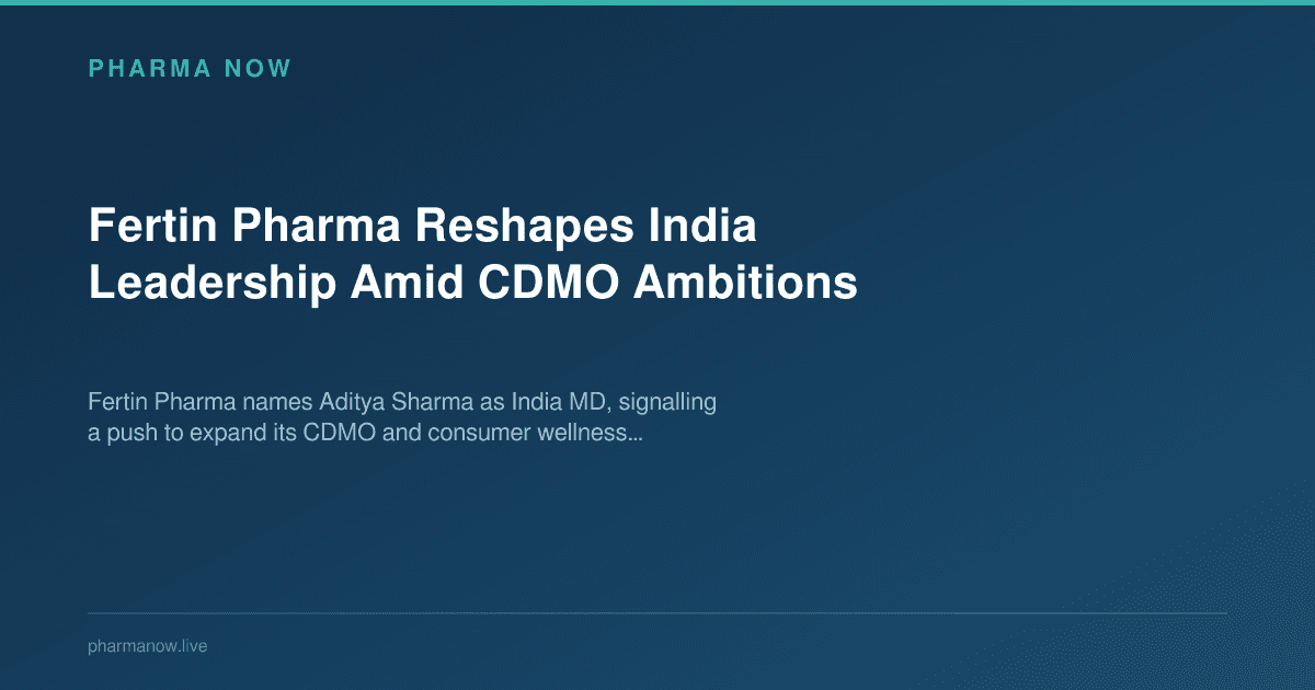 Fertin Pharma Reshapes India Leadership Amid CDMO Ambitions
