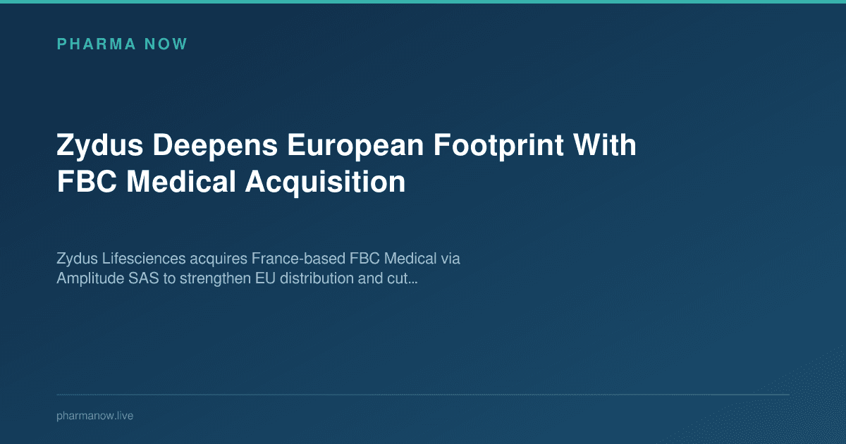 Zydus Deepens European Footprint With FBC Medical Acquisition
