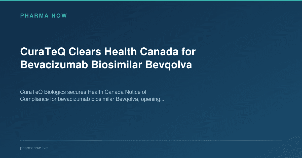 CuraTeQ Clears Health Canada for Bevacizumab Biosimilar Bevqolva