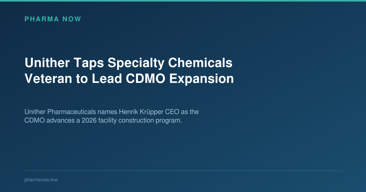 Unither Taps Specialty Chemicals Veteran to Lead CDMO Expansion