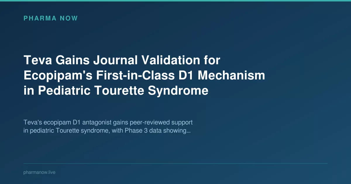 Teva Gains Journal Validation for Ecopipam's First-in-Class D1 Mechanism in Pediatric Tourette Syndrome