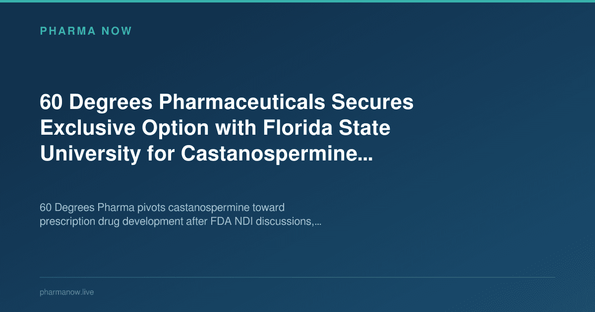 60 Degrees Pharmaceuticals Secures Exclusive Option with Florida State University for Castanospermine Tick-Borne Disease Program