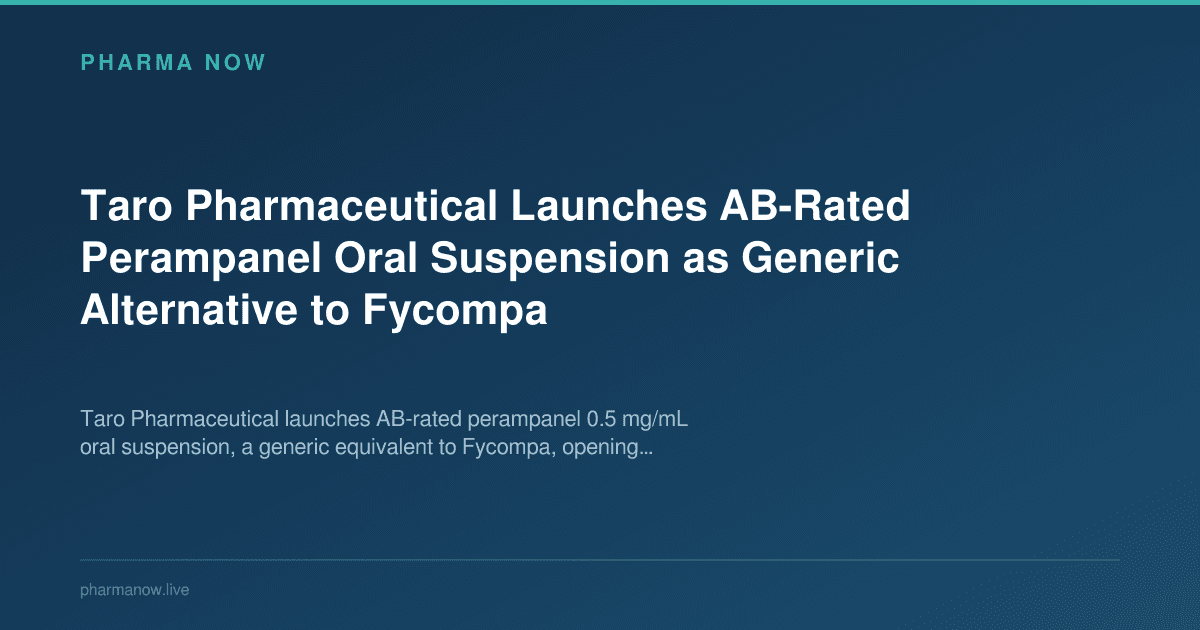 Taro Pharmaceutical Launches AB-Rated Perampanel Oral Suspension as Generic Alternative to Fycompa
