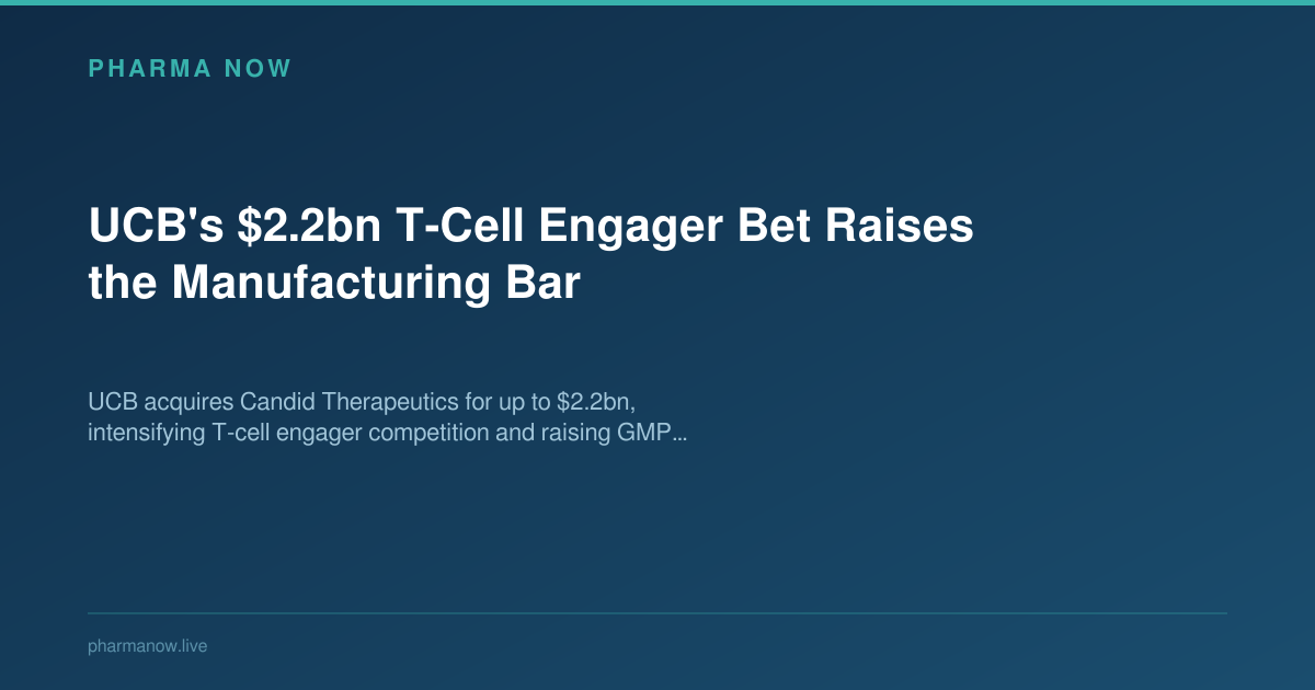 UCB's $2.2bn T-Cell Engager Bet Raises the Manufacturing Bar