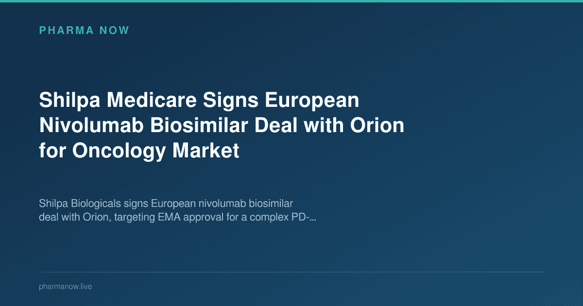 Shilpa Medicare Signs European Nivolumab Biosimilar Deal with Orion for Oncology Market