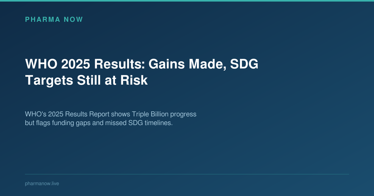WHO 2025 Results: Gains Made, SDG Targets Still at Risk