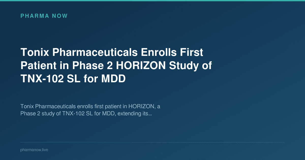 Tonix Pharmaceuticals Enrolls First Patient in Phase 2 HORIZON Study of TNX-102 SL for MDD