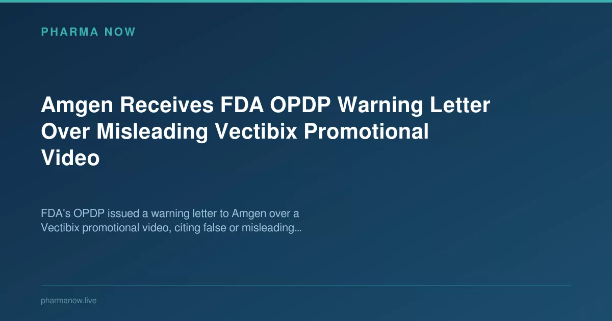 Amgen Receives FDA OPDP Warning Letter Over Misleading Vectibix Promotional Video