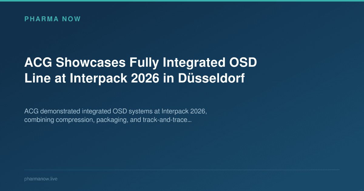 ACG Showcases Fully Integrated OSD Line at Interpack 2026 in Düsseldorf
