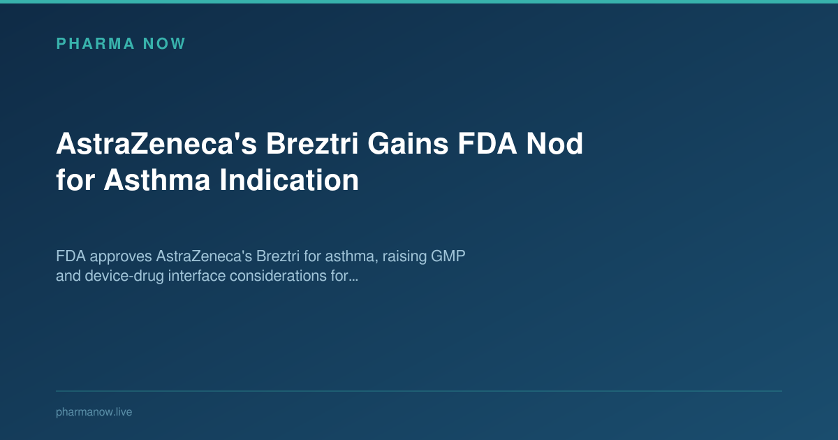 AstraZeneca's Breztri Gains FDA Nod for Asthma Indication