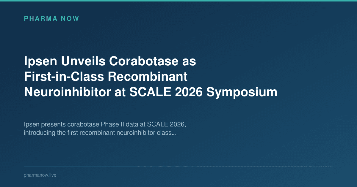 Ipsen Unveils Corabotase as First-in-Class Recombinant Neuroinhibitor at SCALE 2026 Symposium