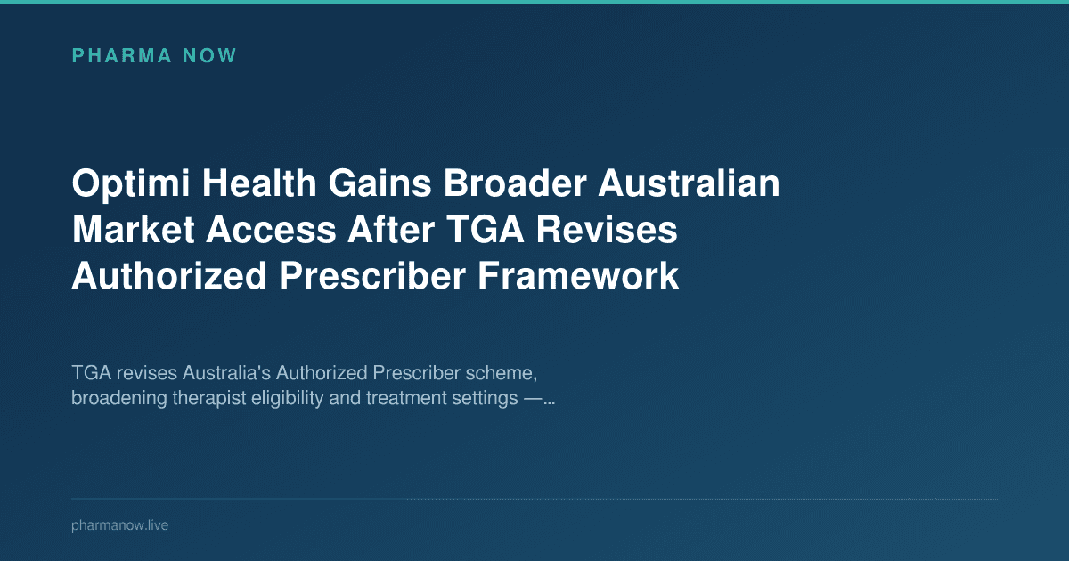 Optimi Health Gains Broader Australian Market Access After TGA Revises Authorized Prescriber Framework