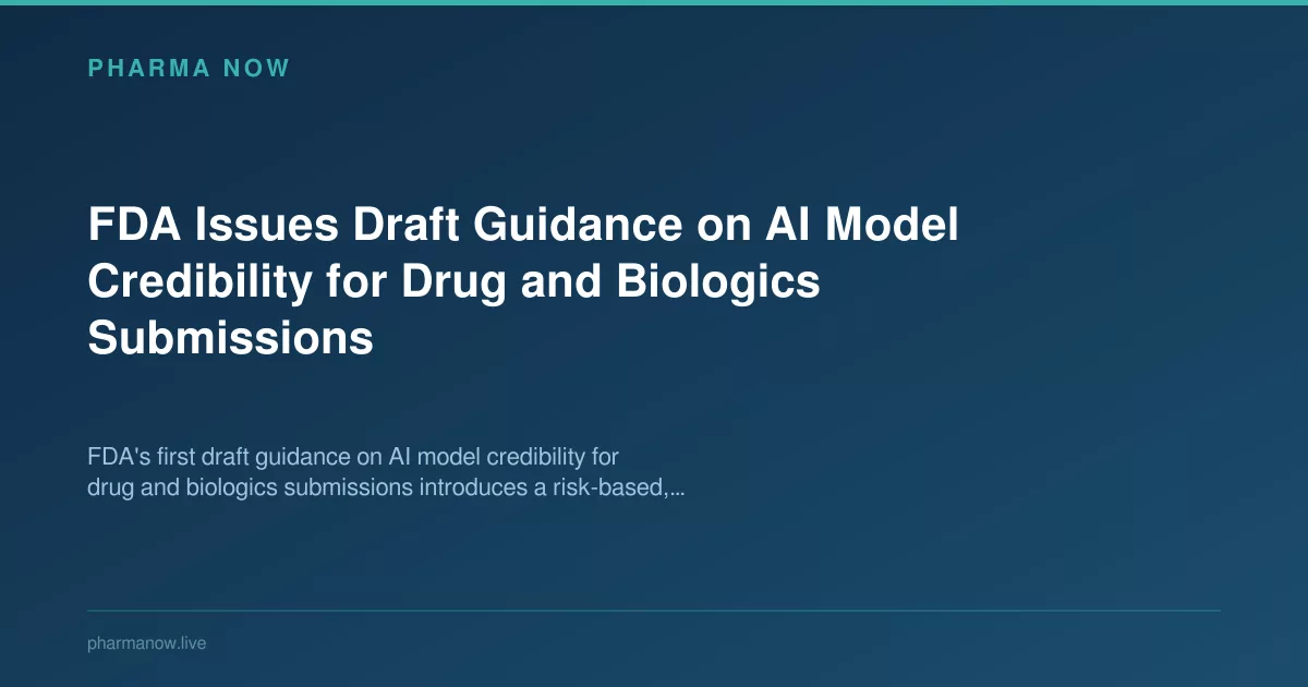FDA Issues Draft Guidance on AI Model Credibility