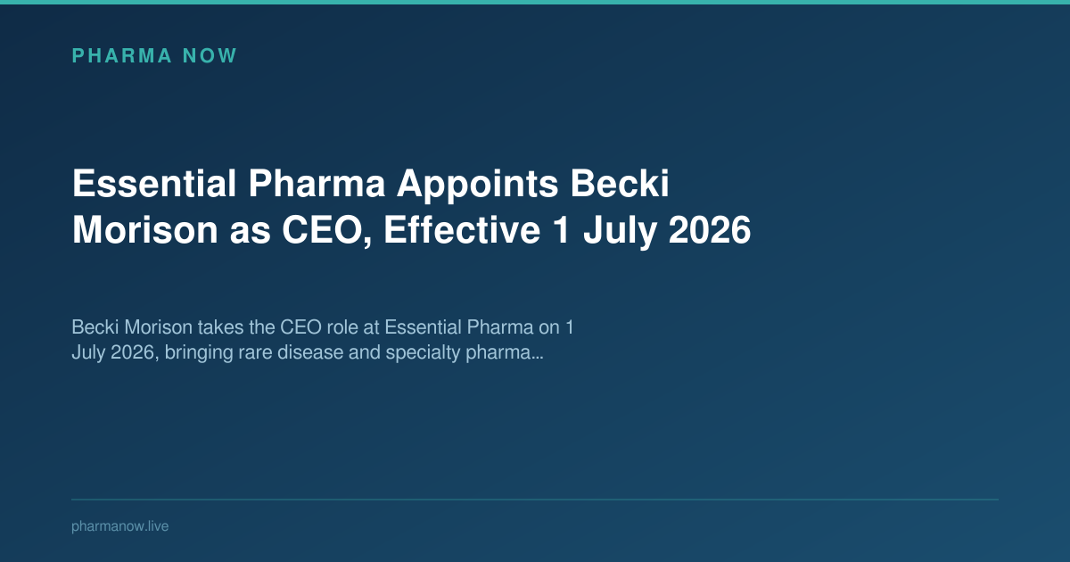 Essential Pharma Appoints Becki Morison as CEO, Effective 1 July 2026