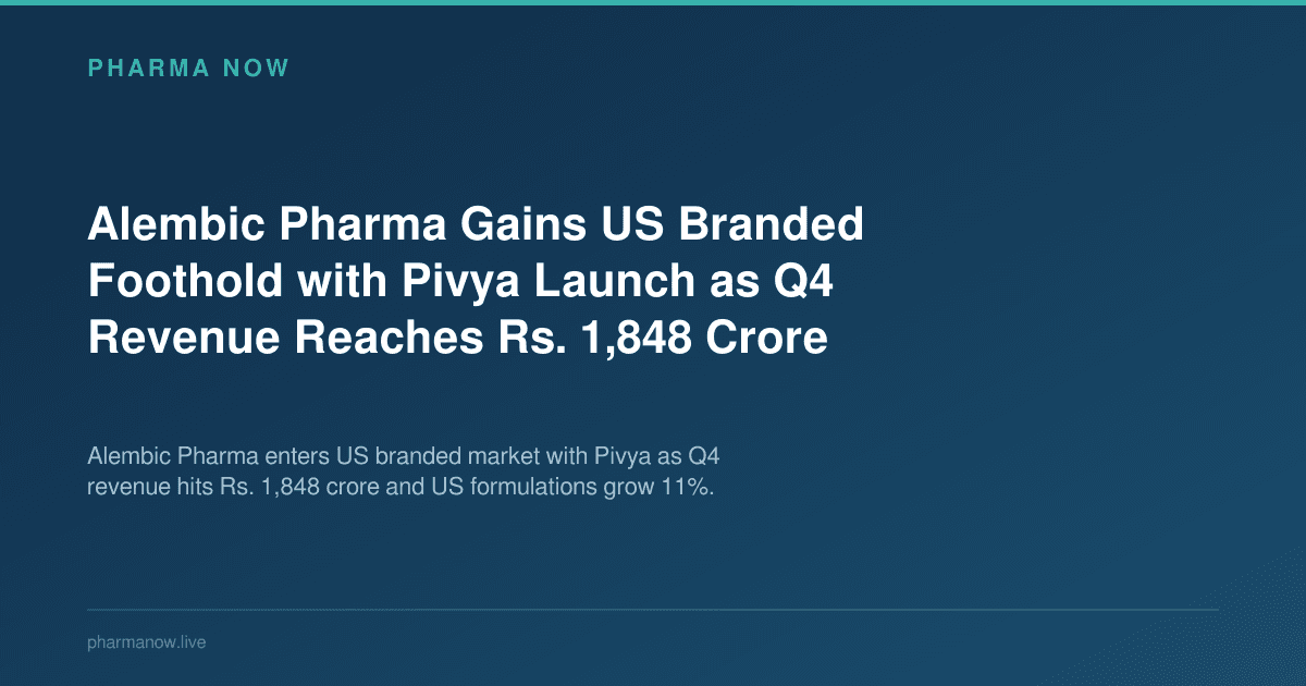 Alembic Pharma Gains US Branded Foothold with Pivya Launch as Q4 Revenue Reaches Rs. 1,848 Crore