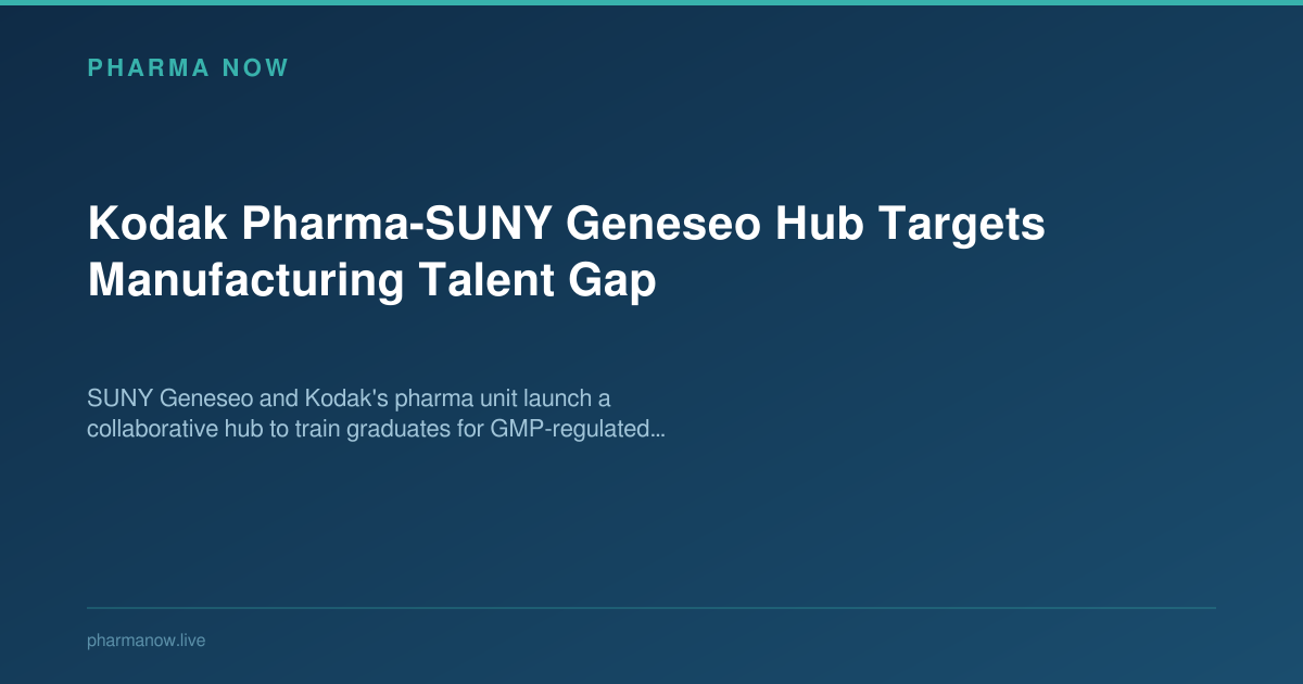 Kodak Pharma-SUNY Geneseo Hub Targets Manufacturing Talent Gap