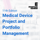 11th Edition Medical Device Project and Portfolio Management 11th Edition Medical Device Project and Portfolio Management