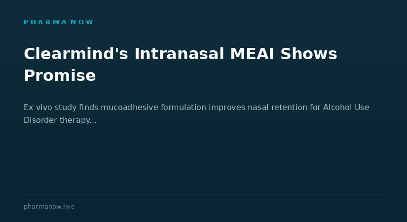 Clearmind Medicine Reports Positive Results For Intranasal MEAI Formulation In Alcohol Use Disorder Program