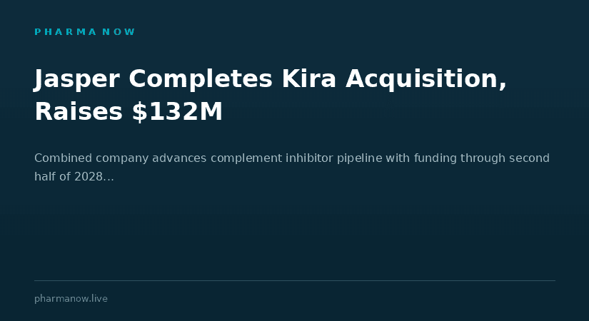 Jasper Therapeutics Completes Kira Pharmaceuticals Acquisition And Secures $132 Million In Private Financing