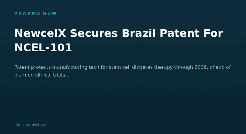 NewcelX Secures Brazilian Patent For NCEL-101 Manufacturing Technology Ahead Of Clinical Development