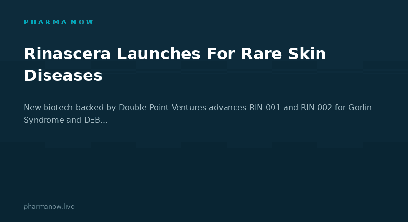 Rinascera Therapeutics Launches With Initial Funding To Advance Treatments For Rare Genetic Skin Diseases