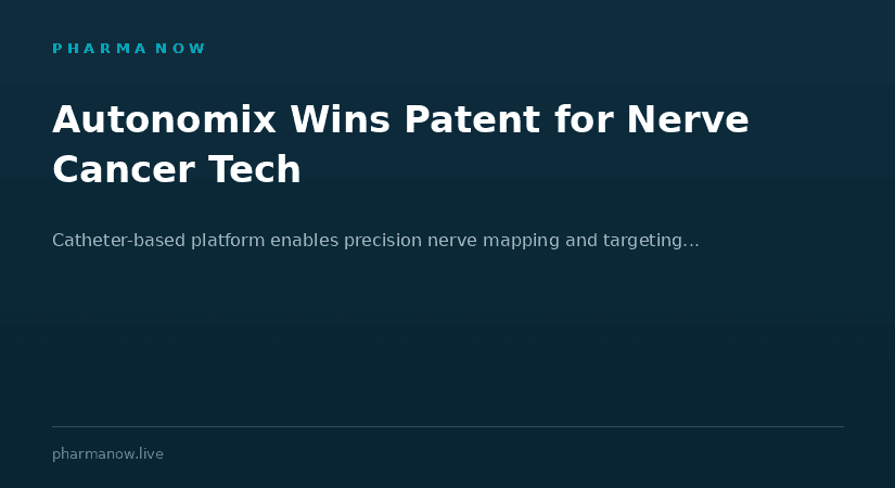 Autonomix Medical Secures U.S. Patent For Precision Nerve-Targeted Cancer Treatment Technology