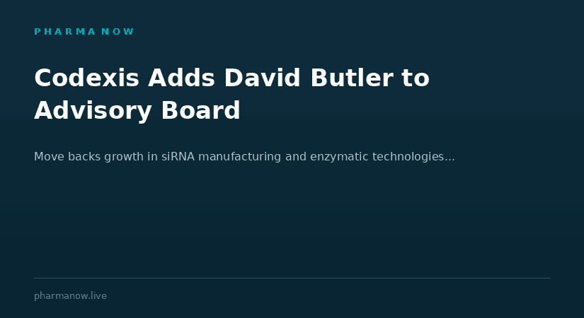 Codexis Appoints David Butler To Strategic Advisory Board To Support Growth In siRNA Manufacturing And Enzymatic Technologies
