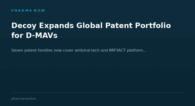 Decoy Therapeutics Expands Global Patent Portfolio for Antiviral Technology, Strengthens Intellectual Property Around D-MAV and IMP³ACT Platform