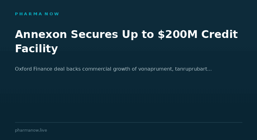 Annexon Secures Up to $200 Million Credit Facility From Oxford Finance To Support Commercial Growth
