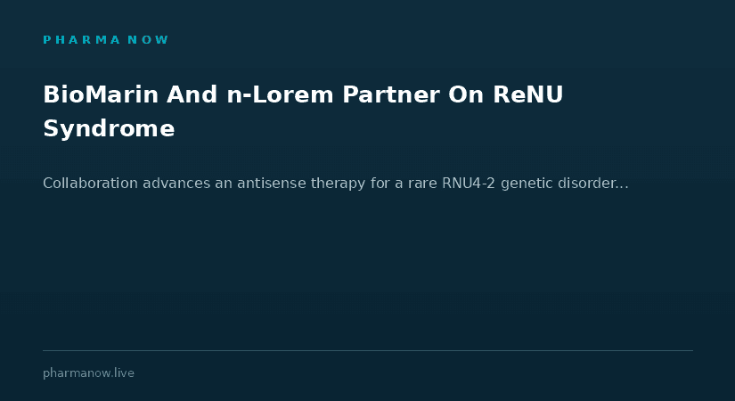 BioMarin and n-Lorem Partner to Develop Advanced Antisense Therapy For Rare RNU4-2 Genetic Disorder