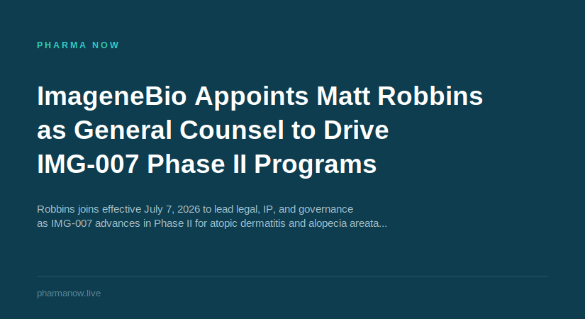 ImageneBio Appoints Matt Robbins As General Counsel To Support Next Phase Of Clinical Growth