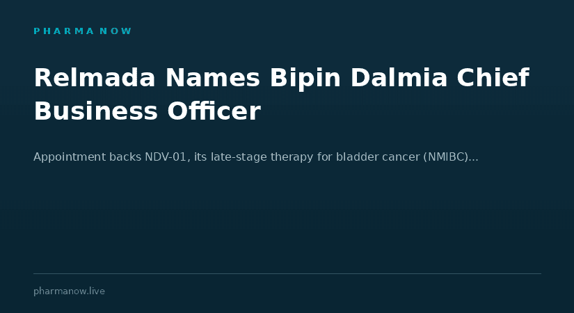 Relmada Therapeutics Appoints Biopharma Veteran Bipin Dalmia As Chief Business Officer