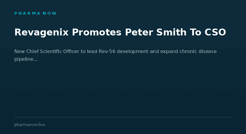 Revagenix Promotes Peter Smith To Chief Scientific Officer To Lead Next Phase Of Growth