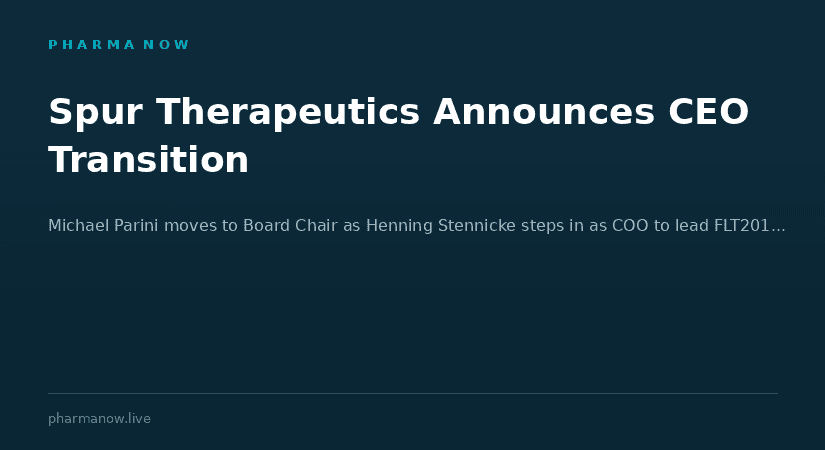 Spur Therapeutics Announces Leadership Transition As CEO Michael Parini Becomes Board Chair