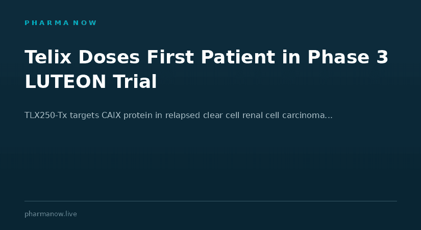 Telix Doses First Patient In Phase 3 LUTEON Trial For Kidney Cancer Therapy TLX250-Tx