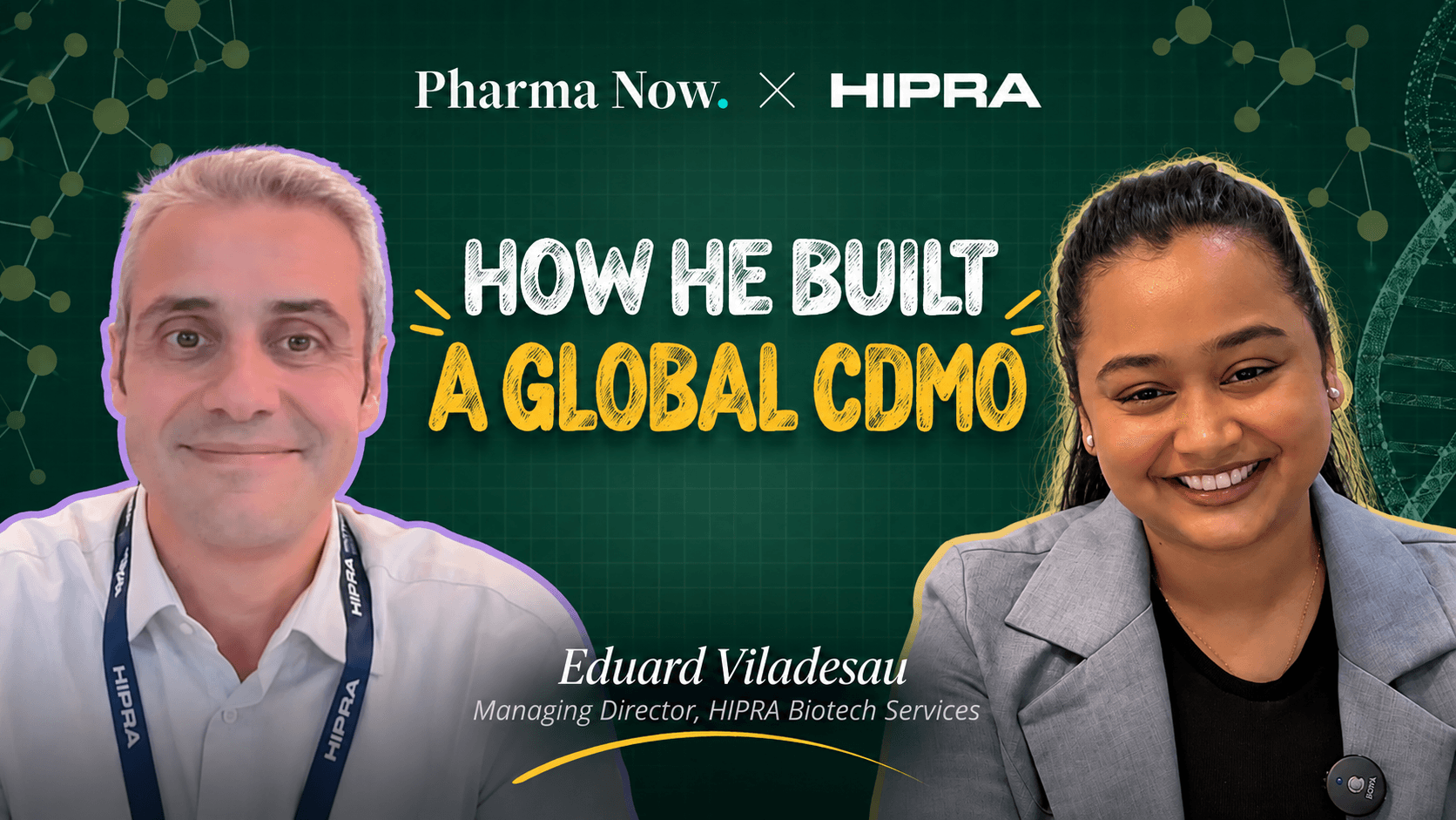 Pharma Now Debuts “Inside CDMO” Series With HIPRA's Managing Director Eduard Viladesau