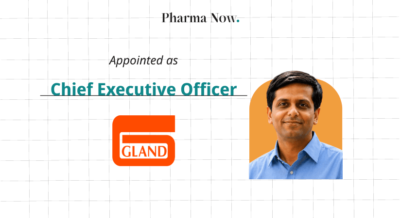 Gland Pharma Appoints Deepak Sapra as Chief Executive Officer