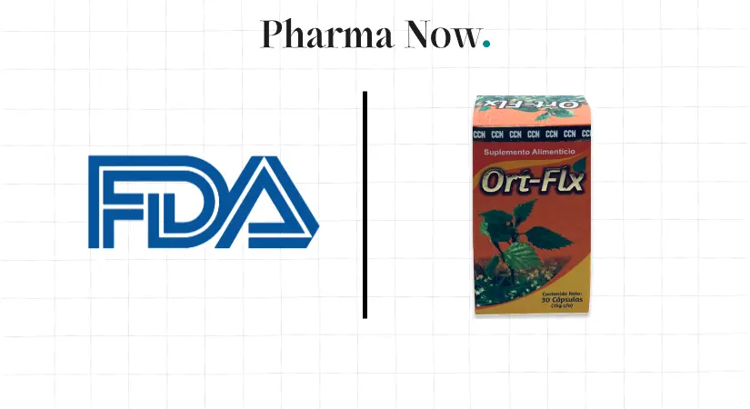 La FDA confirme la présence de trois principes actifs non déclarés dans le produit Ort-Flx Pain