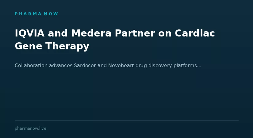 IQVIA And Medera Partner To Advance Cardiac Gene Therapy And Human-Based Drug Discovery